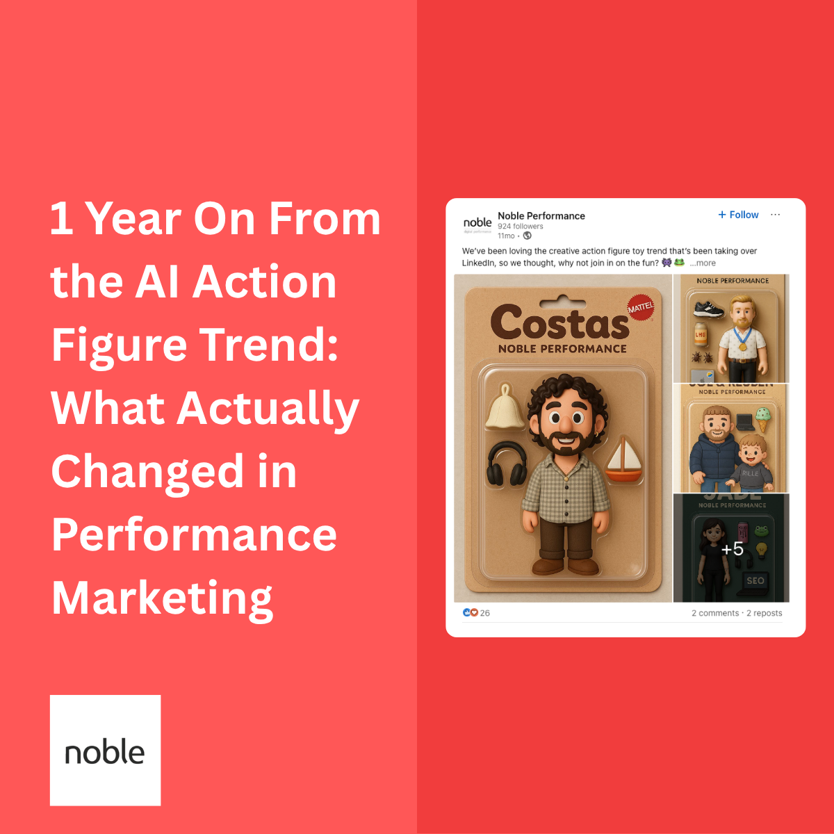 1 Year On From the AI Action Figure Trend What Actually Changed in Performance Marketing